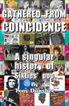  Gathered From Coincidence - A Singular history of Sixties’ pop